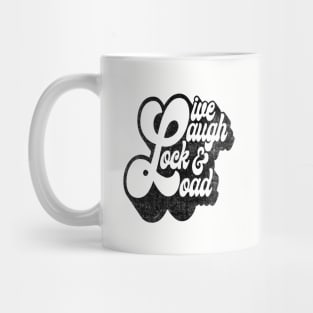 Live Laugh Lock and Load Mug